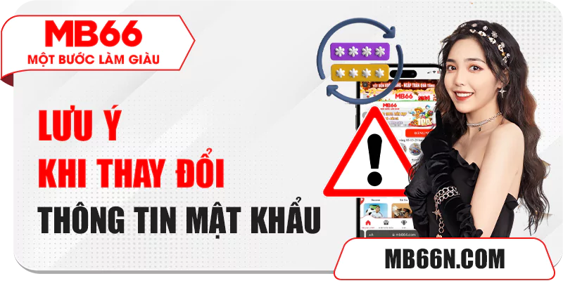 Cách Đổi Mật Khẩu MB66 Và Mã Pin Rút Tiền 4 Lưu ý khi thay đổi thông tin mật khẩu rút tiền