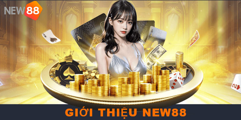 Giới thiệu NEW88 | Sân chơi trực tuyến đỉnh cao 2024 2 Thông tin giới thiệu NEW88 chi tiết dành cho Newbie tham khảo
