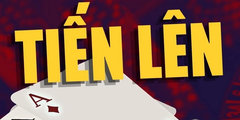 Tiến Lên – Tựa Game Đánh Bài Trực Tuyến Cực Hấp Dẫn 2 Game bài tiến lên - trò chơi hấp dẫn tại MB66