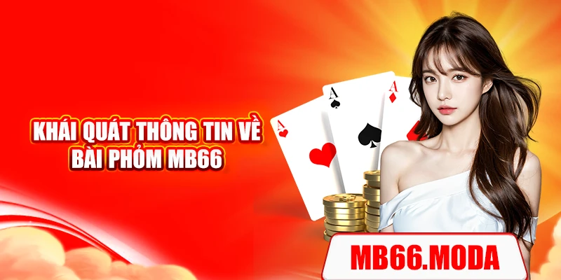 Khái quát thông tin về bài Phỏm MB66